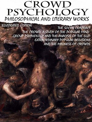 cover image of Crowd psychology. Philosophical and Literary Works. Illustrated Edition